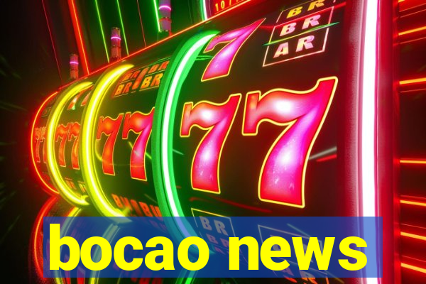 bocao news